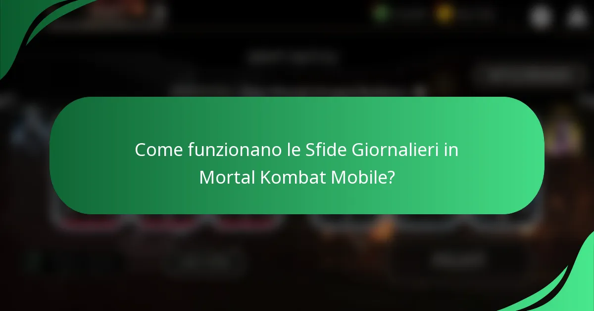 Come funzionano le Sfide Giornalieri in Mortal Kombat Mobile?