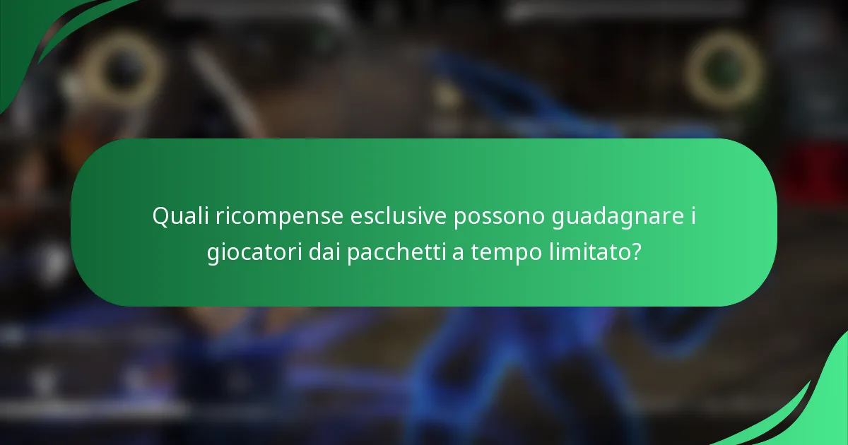 Quali ricompense esclusive possono guadagnare i giocatori dai pacchetti a tempo limitato?